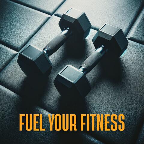 Fuel Your Fitness: Workout Grooves and Gym Motivation Mix