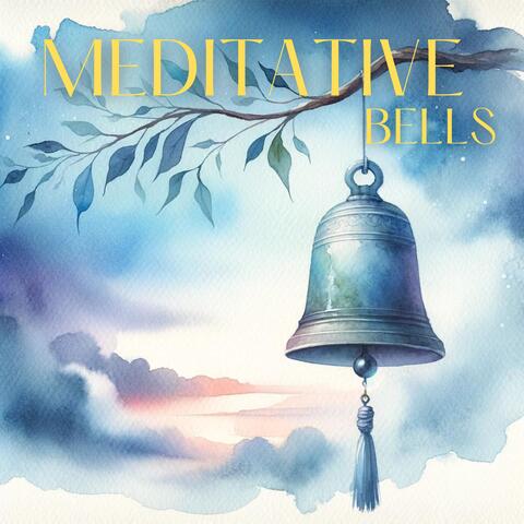 Meditative Bells: Unwind and Meditate to Gentle Bell Resonances