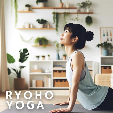 Ryoho Yoga: Japanese Practice for Vitality, Stability, Calm and a Sense of Well-Being