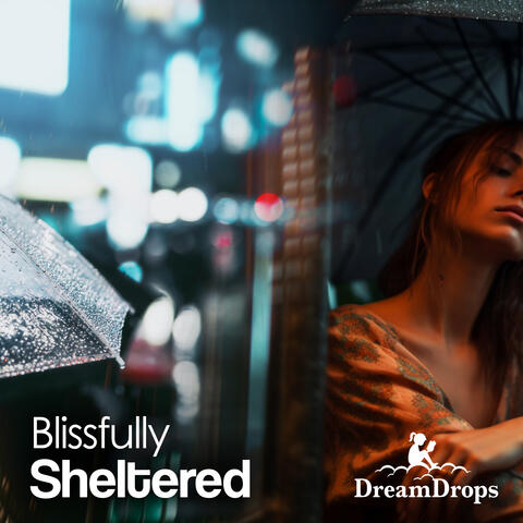 Blissfully Sheltered