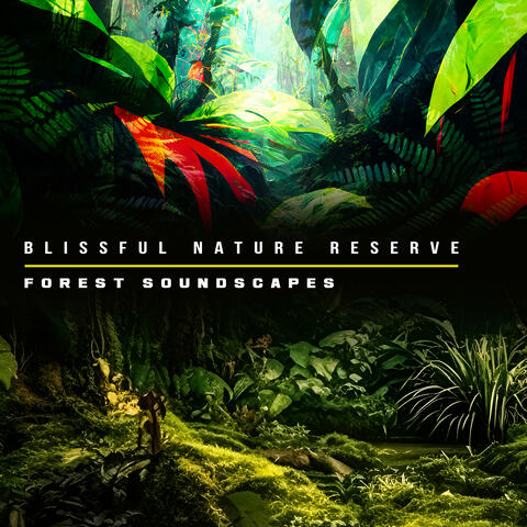 Blissful Nature Reserve