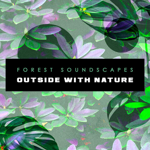 Outside with Nature