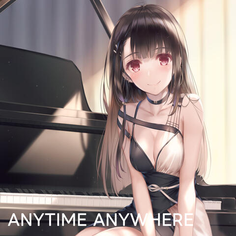 Anytime Anywhere