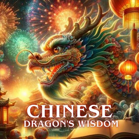 Chinese Dragon's Wisdom: Meditations for Growth in the Year of the Dragon 2024
