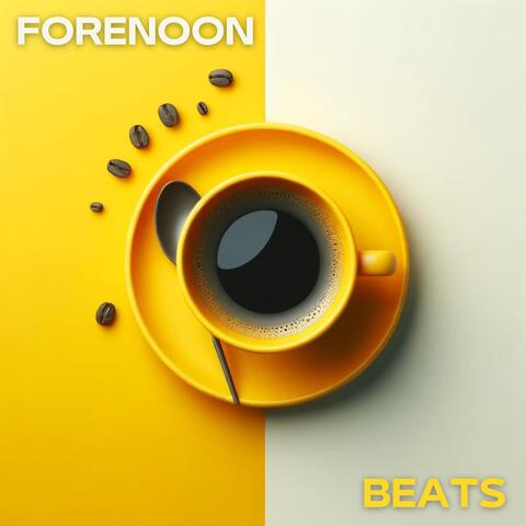 Forenoon Beats: Morning Relax with Cup of Coffee and Chill Rhythms