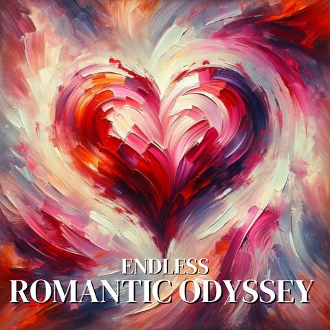 Endless Romantic Odyssey
