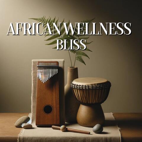 African Wellness Bliss: Reconnect with Nature's Healing Power, Kalimba and Drums Serenity, Ultimate Wellbeing, Experience Deep Relaxation