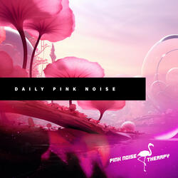 Serenity Pink Noise