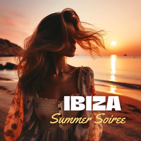 Ibiza Summer Soiree: Lounge Relax with Summer Chillout Vibes, Ibiza Lounge Sensations, and Hot Beach Party Grooves