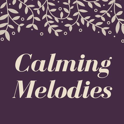 Calming Melodies: An Invigorating Journey to Tranquility and Inner Peace