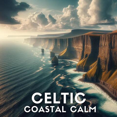 Celtic Coastal Calm: Harmonies Inspired by the Sea and Nature
