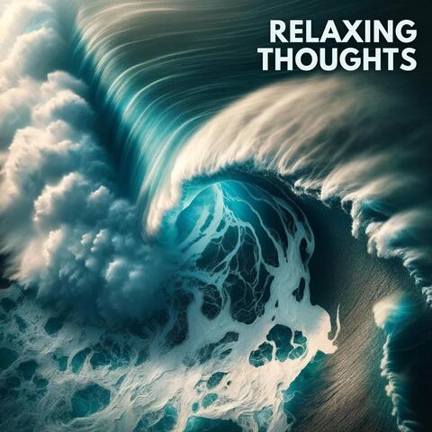 Relaxing Thoughts: Calm Ocean Waves for a Clear Mind, Relaxation, Inner Harmony