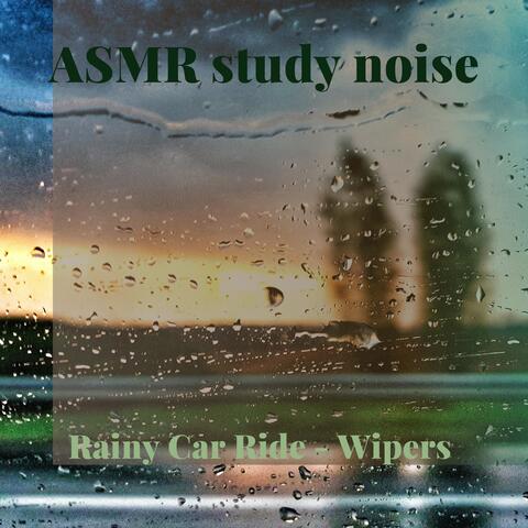 Rainy Car Ride – Wipers