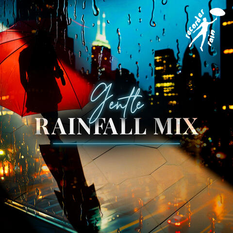 Gentle Rainfall Mix