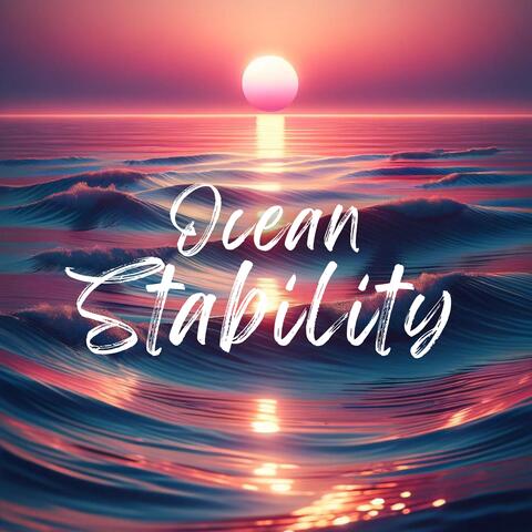 Ocean Stability: Finding Balance Amidst the Waves