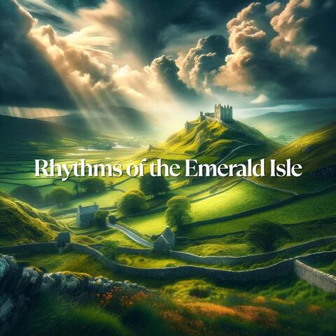 Rhythms of the Emerald Isle