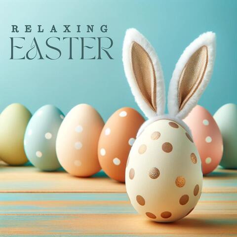 Relaxing Easter: Smooth Jazz to Celebrate the Easter Season 2024