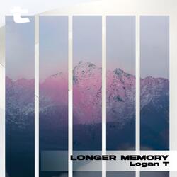 Longer Memory
