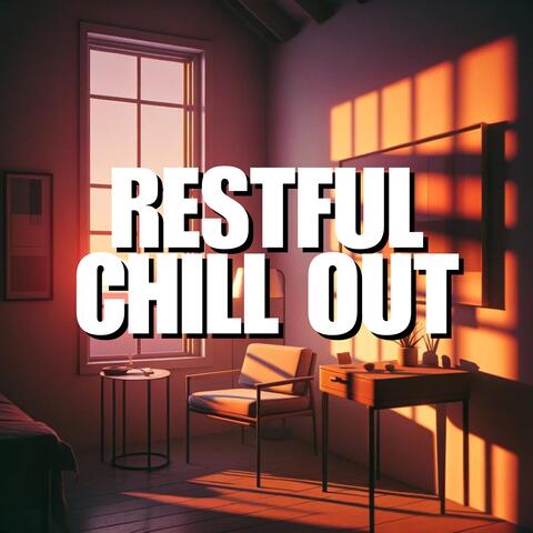 Restful Chill Out