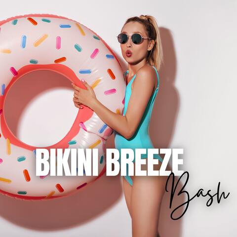 Bikini Breeze Bash: Summer Vibes and Beach Fun