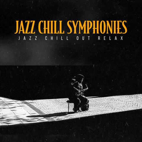 Jazz Chill Symphonies