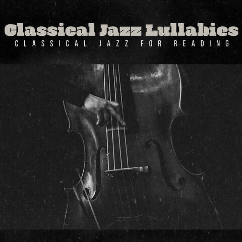 Classical Jazz Lullabies
