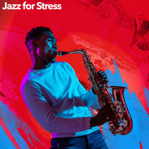 Jazz for Stress