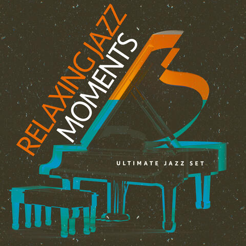 Relaxing Jazz Moments