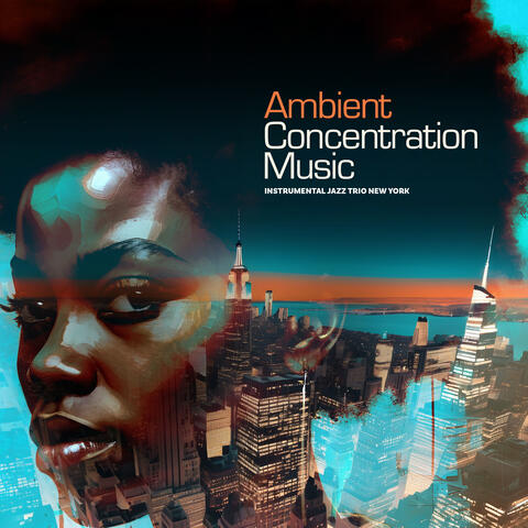 Ambient Concentration Music