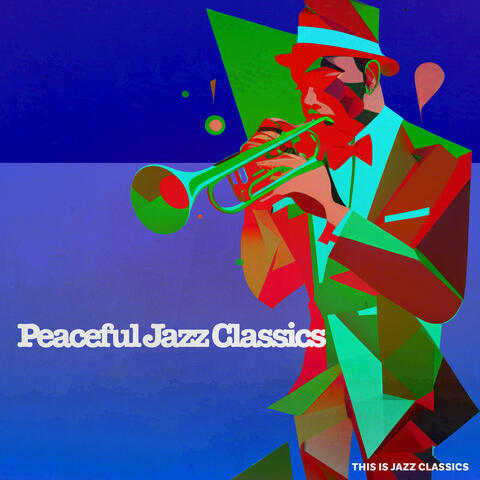 Peaceful Jazz Classics