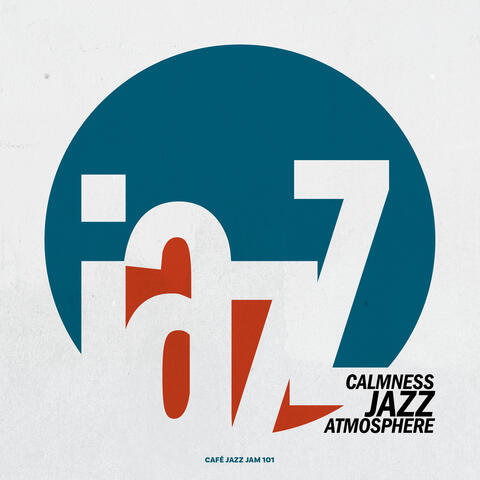 Calmness Jazz Atmosphere