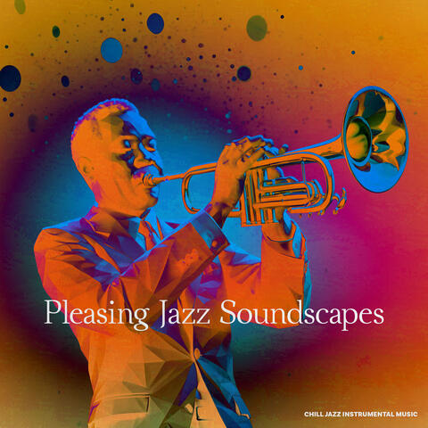 Pleasing Jazz Soundscapes