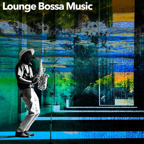 Lounge Bossa Music