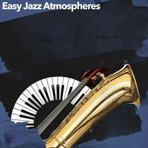 Easy Jazz Atmospheres