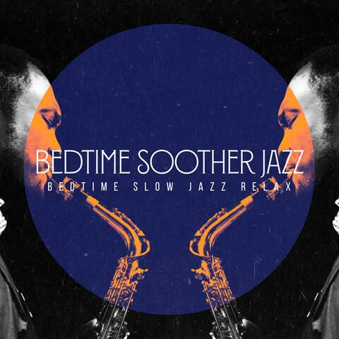 Bedtime Soother Jazz
