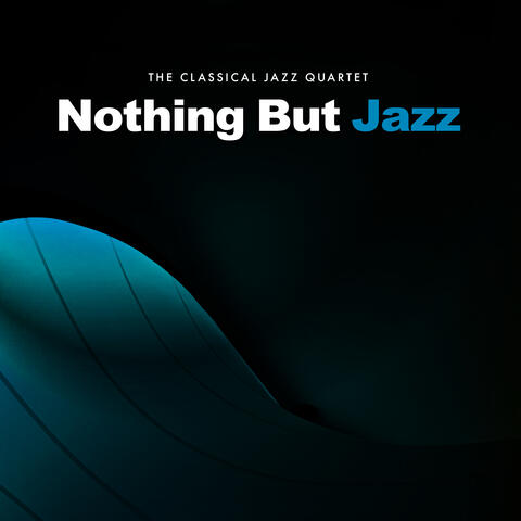Nothing But Jazz
