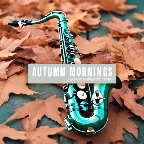 Autumn Mornings