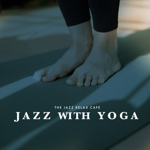 Jazz With Yoga