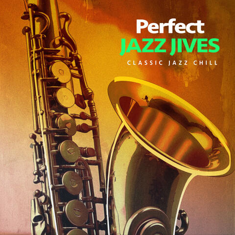 Perfect Jazz Jives