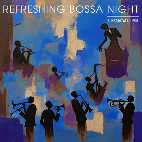 Refreshing Bossa Night
