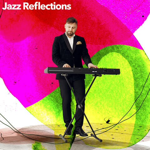 Jazz Reflections
