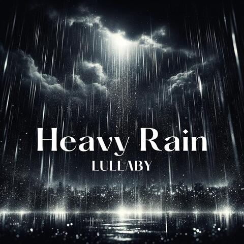 Heavy Rain Lullaby
