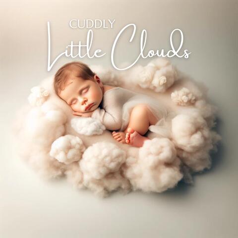 Cuddly Little Clouds: Lullabies for Peaceful Slumbers