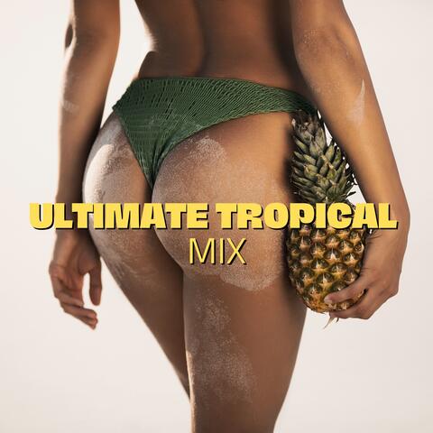 Ultimate Tropical Mix: Sunset Vibes to Melt Your Worries Away, Summer Chill Out Music