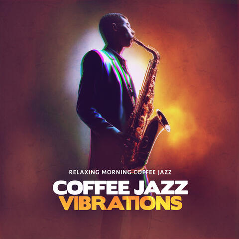 Coffee Jazz Vibrations