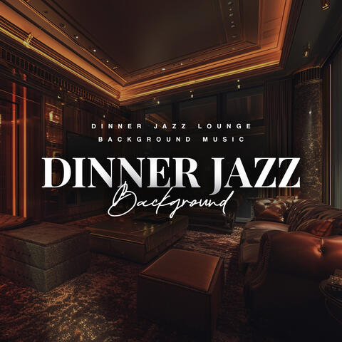 Dinner Jazz Background