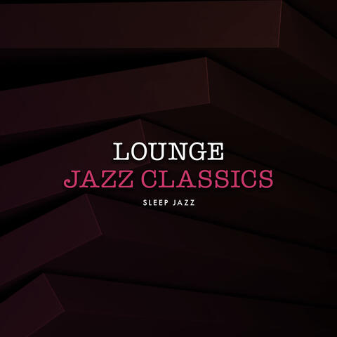 Lounge Jazz Classics