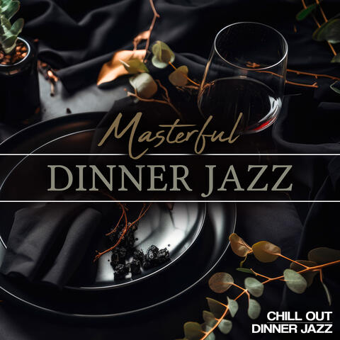 Masterful Dinner Jazz