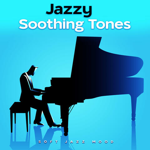 Jazzy Soothing Tones