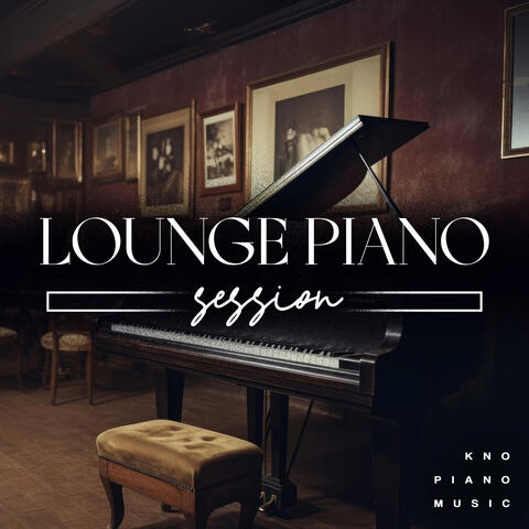 Lounge Piano Sessions